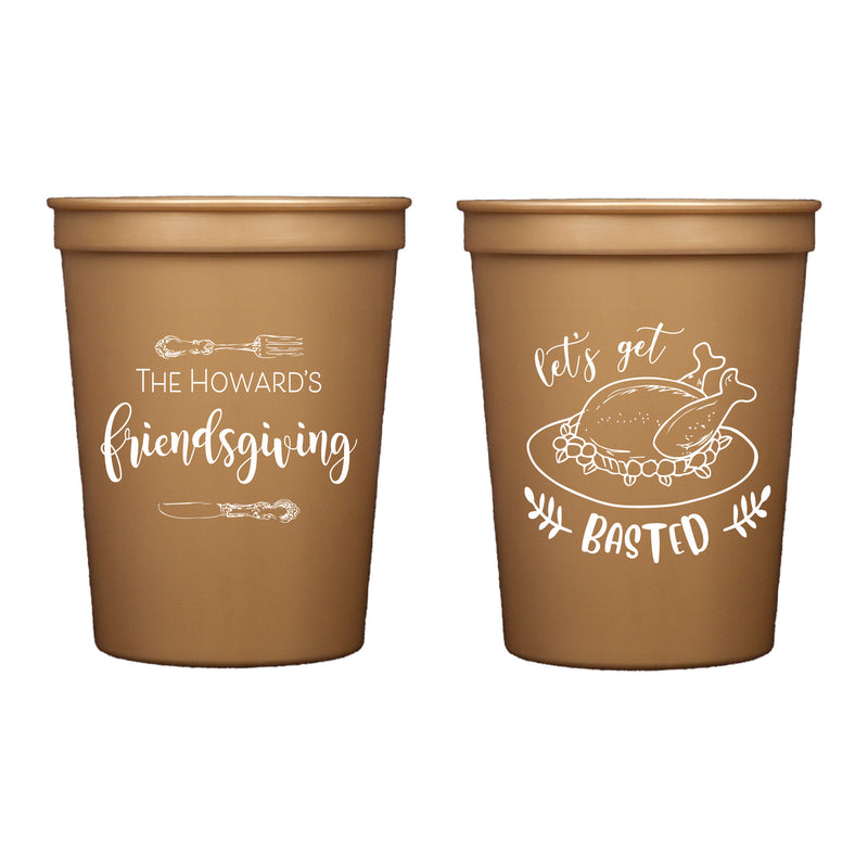 Friendsgiving Basted Stadium Cups | Semi-Custom