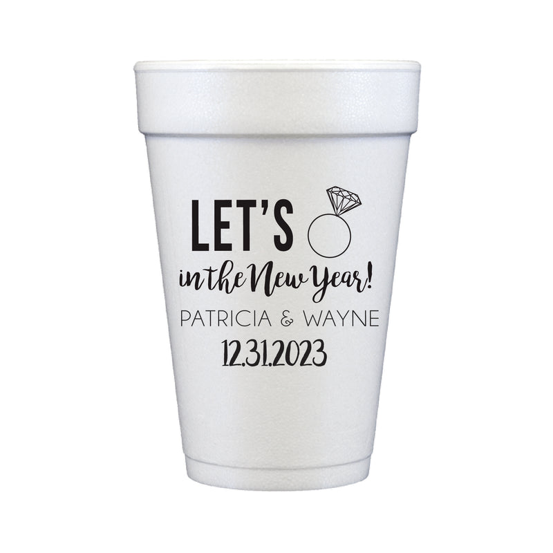 Let's Ring in the New Year Foam Cups | Semi-Custom